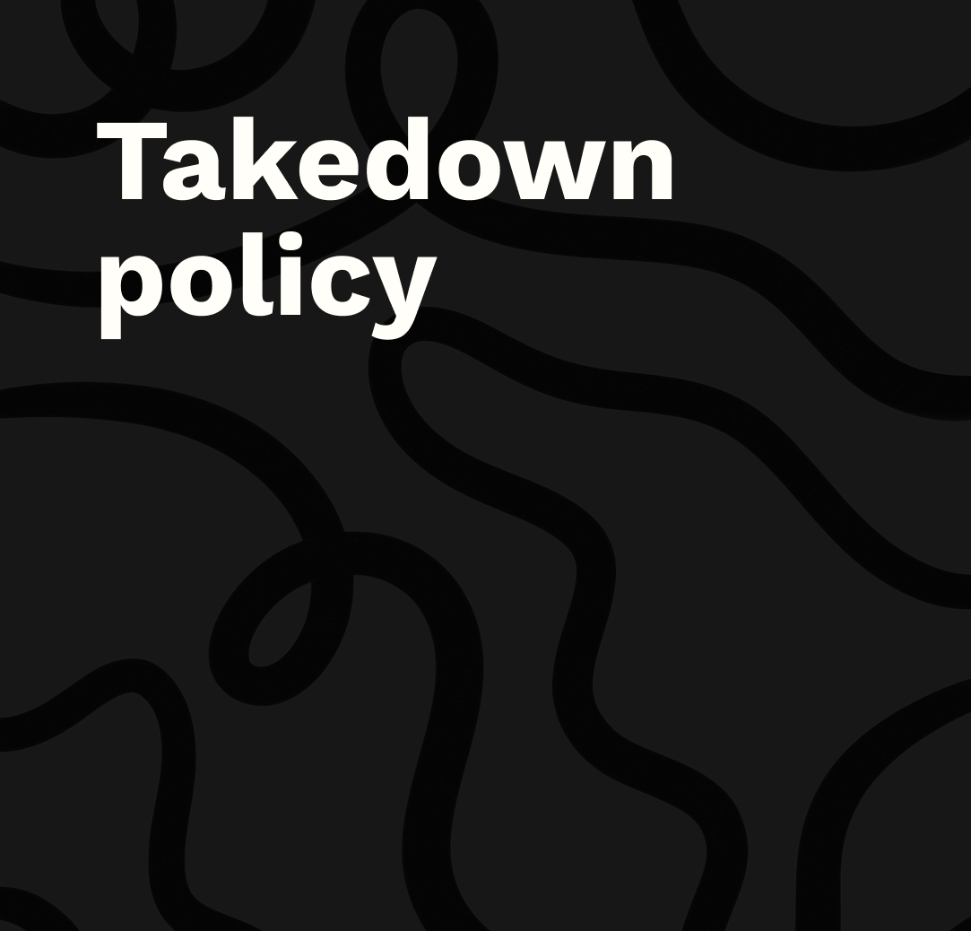 Takedown Policy