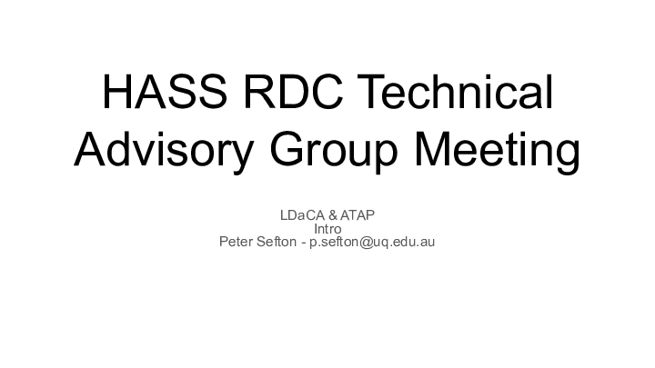 HASS RDC Technical Avisory Group Meeting HASS RDC Technical Avisory Group Meeting