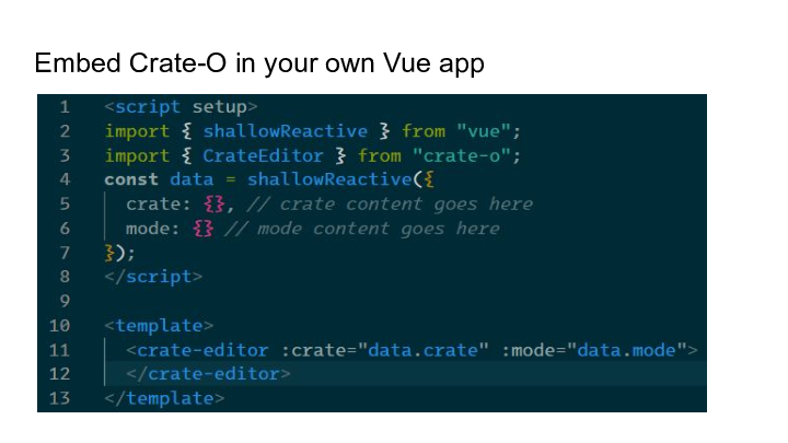 Slide: 8 Embed Crate-O in your own Vue app :: ::