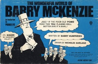 The cover of The Wonderful World of Barry McKenzie. The cover of The Wonderful World of Barry McKenzie.