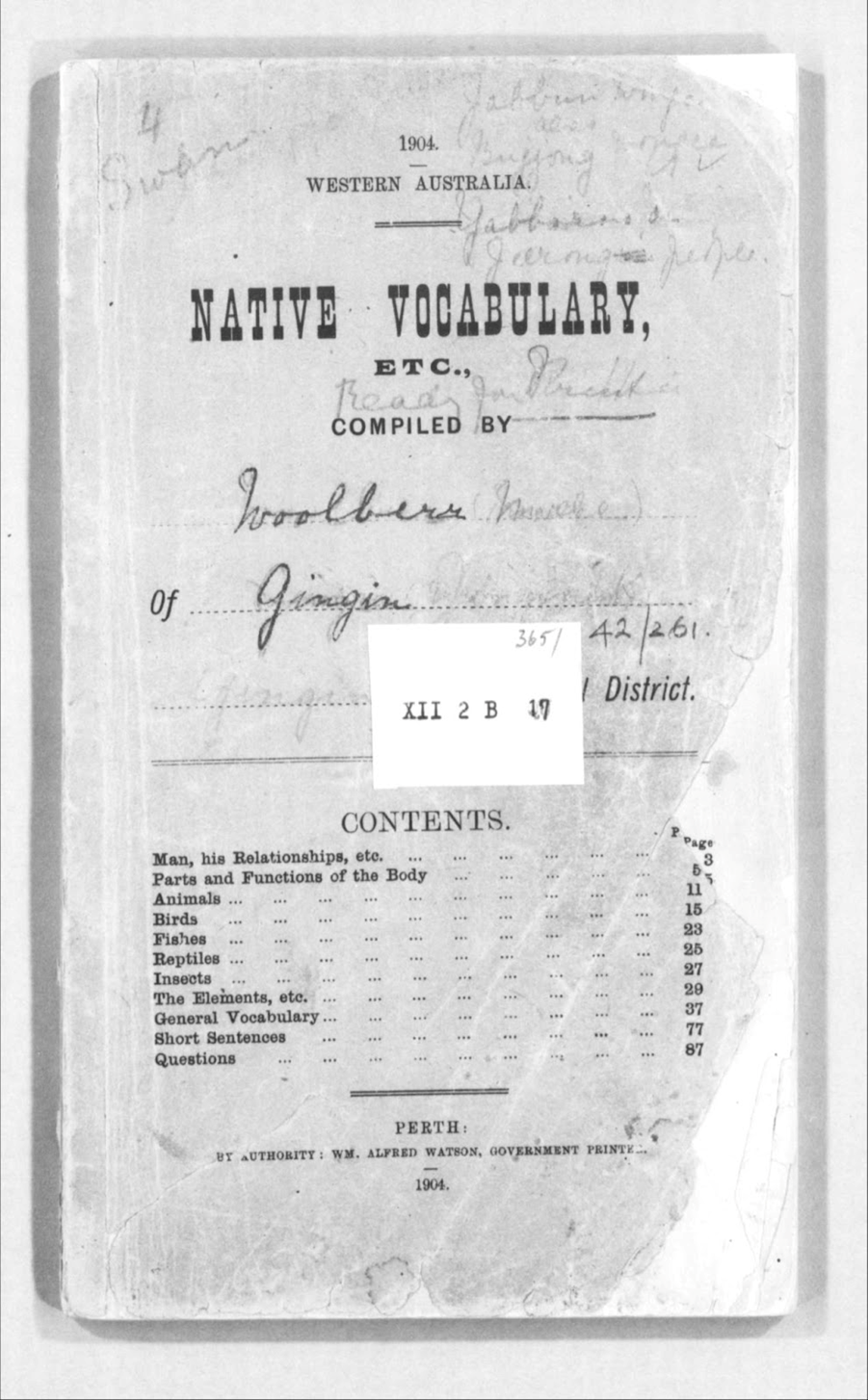 A Vocabulary of an Indigenous language collected by Daisy Bates. A Vocabulary of an Indigenous language collected by Daisy Bates.